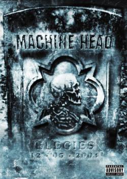 Machine Head (USA) : Elegies